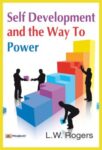 Self-Development and the Way to Power by L. W. Rogers