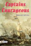 CAPTAINS COURAGEOUS by Rudyard Kipling