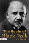 The Souls of Black Folk by W. E. B. Du Bois