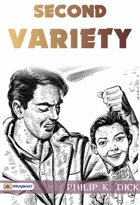 9788184305491.jpg Second Variety by Philip K. Dick - Image 1
