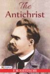 The Antichrist by Friedrich Wilhelm Nietzsche