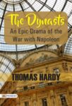 The Dynasts: An Epic-Drama of the War with Napoleon by Thomas Hardy