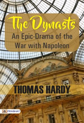 9788184306346.jpg The Dynasts: An Epic-Drama of the War with Napoleon by Thomas Hardy - Image 1