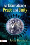 An Exhortation to Peace and Unity by John Bunyan