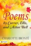 Poems by Currer, Ellis, and Acton Bell  by Charlotte Brontë