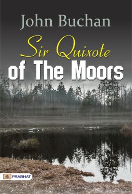 9788184306396.jpg Sir Quixote of the Moors by John Buchan - Image 1
