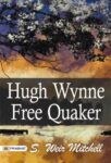 Hugh Wynne, Free Quaker by S. Weir Mitchell