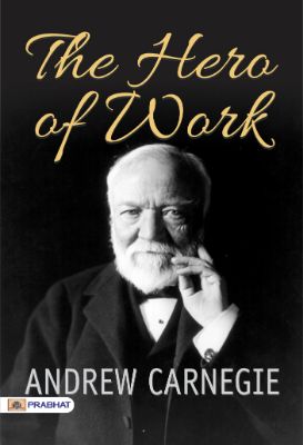 9788184307223.jpg The Hero Of Work by Andrew Carnegie - Image 1
