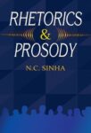 Rhetorics & Prosody by N.C. Sinha