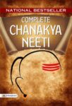Complete Chanakya Neeti: a Life Management Sutra English: Know-How to Get Success in Life & Success Management Tips By Acharya Chanakya (Revised 2021) by R.P. Jain