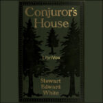 Conjuror's House, a Romance of the Free Forest