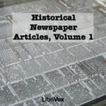 Historical Newspaper Articles, Volume 1