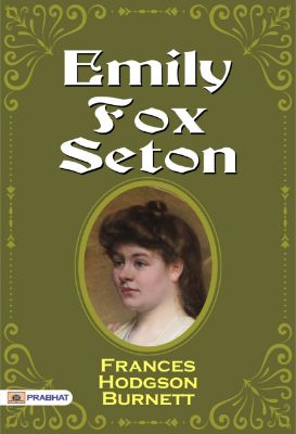 PB-02020-05-0308.jpg Emily Fox-Seton by Frances Hodgson Burnett - Image 1
