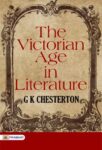 The Victorian Age in Literature by G K Chesterton