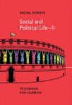 NCERT: Class-VII Social Science - Social and Political Life