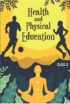NCERT: Class-X Health and Physical Education - Health and Physical Education
