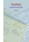 NCERT: Class-XII Accountancy - Computerised Accounting System