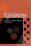 NCERT: Class-XII English - Kaliedoscope