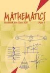 NCERT: Class-XII Mathematics - Mathematics Part-I