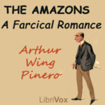 The Amazons: A Farcical Romance