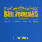 The American Bee Journal. Vol. XVII, No. 14, Apr. 6, 1881