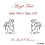 Angel Food: Little Talks to Little Folks