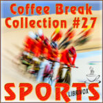 Coffee Break Collection 027 - Sports