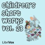 Children's Short Works, Vol. 023
