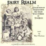 Fairy Realm: A Collection Of The Favourite Old Tales Told in Verse