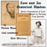 Love & Its Historical Shades: Poetic Expressions of Love Based on Varying Time Periods
