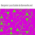 The Adventures of Captain Bonneville, U. S. A., in the Rocky Mountains and the Far West