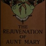 The Rejuvenation of Aunt Mary