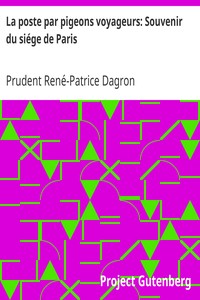pg19588.cover_.medium.jpg La poste par pigeons voyageurs: Souvenir du siége de Paris - Image 1