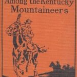 Grace Harlowe's Overland Riders Among the Kentucky Mountaineers
