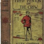 Fred Fenton on the Crew; Or, The Young Oarsmen of Riverport School