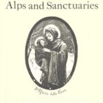 Alps and Sanctuaries of Piedmont and the Canton Ticino