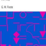 Flowers of Freethought (First Series)