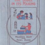 The Bible in its Making: The most Wonderful Book in the World