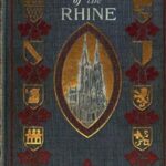The Cathedrals and Churches of the Rhine