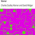 Quotations from the Project Gutenberg Editions of the Works of Charles Dudley Warner