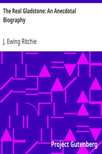 pg36240.cover_.medium.jpg The Real Gladstone: An Anecdotal Biography - Image 1