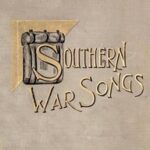 Southern War Songs: Camp-Fire, Patriotic and Sentimental