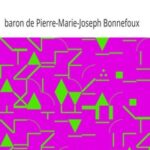 Mémoires du Baron de Bonnefoux, Capitaine de vaisseau, 1782-1855