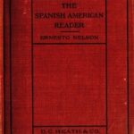 Heath's Modern Language Series: The Spanish American Reader