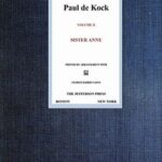 Sister Anne (Novels of Paul de Kock, Volume X)