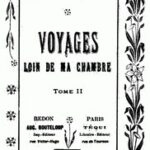 Voyages loin de ma chambre t.2