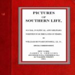 Pictures of Southern Life, Social, Political, and Military.