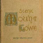 Scenic Mount Lowe and Its Wonderful Railway