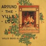 Around the Yule Log