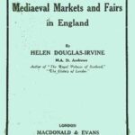 Extracts Relating to Mediaeval Markets and Fairs in England